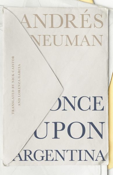 Once Upon Argentina (eBook, ePUB) Once Upon Argentina (eBook, ePUB)