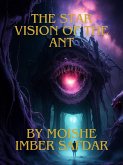 The Star-Vision of The Ant (eBook, ePUB) The Star-Vision of The Ant (eBook, ePUB)