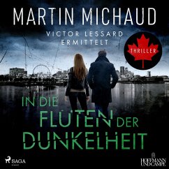 In die Fluten der Dunkelheit. Victor Lessard ermittelt. Band 3 (MP3-Download) - Michaud, Martin