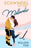 Schwindel mit dem Milliardär (Eisige Romantik auf dem Spielfeld, #1) (eBook, ePUB)