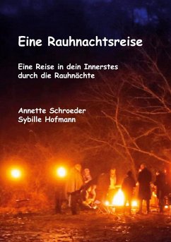 Eine Rauhnachtsreise (eBook, ePUB) - Hofmann, Sybille; Schroeder, Annette