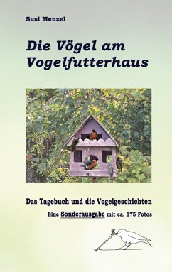 Das Leben am Vogelfutterhaus - Die Sonderausgabe (eBook, ePUB)