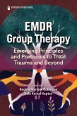 EMDR Group Therapy (eBook, ePUB) EMDR Group Therapy (eBook, ePUB)