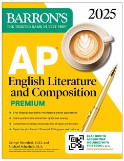 AP English Literature and Composition Premium, 2025: Prep Book with 8 Practice Tests + Comprehensive Review + Online Practice (eBook, ePUB) - Ehrenhaft, George; Schanhals, Michael
