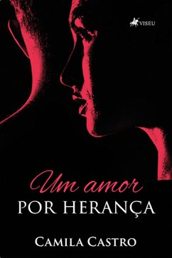 Um Amor Por Herança (eBook, ePUB) - Castro, Camila