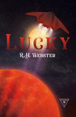 Lucky (Rosebud, #1) (eBook, ePUB) - Webster, R. H.