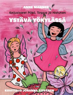 Keijusisaret Pökö, Tirppa ja Natunen (eBook, ePUB) - Manner, Anne