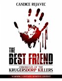 The Best Friend   Chronicles Of The Krugersdorp Killers (eBook, ePUB)