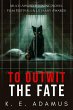 To Outwit the Fate (eBook, ePUB) - Bild 1