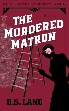 The Murdered Matron (Doro Banyon Historical Mysteries, #2) (eBook, ePUB) - Lang, D. S.