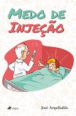 Medo de Injec¸a~o (eBook, ePUB)