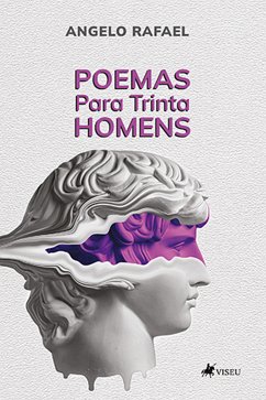 Poemas Para Trinta Homens (eBook, ePUB) - Rafael, Angelo