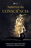 Saberes da Consciência Ditado Pelo Espírito Benedito Escrito por Albano Novaes (eBook, ePUB)