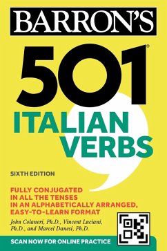 501 Italian Verbs, Sixth Edition (eBook, ePUB) - Colaneri, John; Luciani, Vincent; Danesi, Marcel