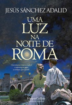Uma luz na noite de roma (eBook, ePUB) - Sánchez Adalid, Jesús