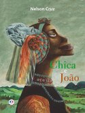 Chica e João (eBook, ePUB) Chica e João (eBook, ePUB)