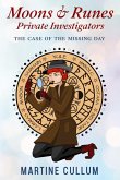The Case of the Missing Day (Moons & Runes Private Investigators, #2) (eBook, ePUB)