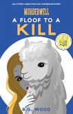 A Floof to a Kill (The Murderwell Mysteries, #1) (eBook, ePUB) A Floof to a Kill (The Murderwell Mysteries, #1) (eBook, ePUB)