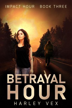 Cover Betrayal Hour (Impact Hour, #3) (eBook, ePUB)