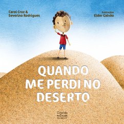Quando me perdi no deserto (eBook, ePUB) - Cruz, Carol; Rodrigues, Severino
