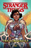 Stranger Things: Érica, a Magnífica (eBook, ePUB) Stranger Things: Érica, a Magnífica (eBook, ePUB)