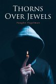 Thorns Over Jewels (eBook, ePUB)