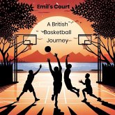 Emil's Court: A British Basketball Journey (eBook, ePUB)