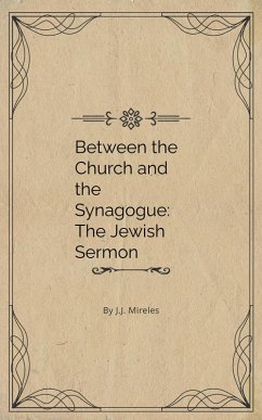 Between the Church and the Synagogue: The Jewish Sermon (eBook, ePUB) - Mireles, J. J.