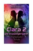 Clara 2 - Die Doppelgängerin (eBook, ePUB)