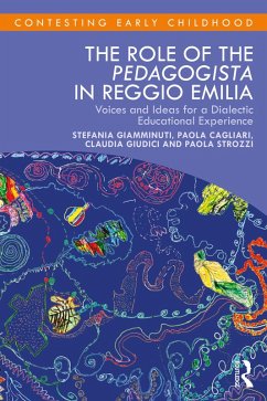 The Role of the Pedagogista in Reggio Emilia (eBook, PDF) - Giamminuti, Stefania; Cagliari, Paola; Giudici, Claudia; Strozzi, Paola