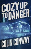 Cozy Up to Danger (The Cozy Up Series, #6) (eBook, ePUB)