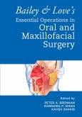 Bailey & Love's Essential Operations in Oral & Maxillofacial Surgery (eBook, ePUB)