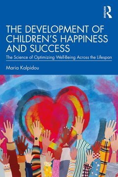 The Development of Children's Happiness and Success (eBook, ePUB) - Kalpidou, Maria