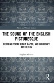 The Sound of the English Picturesque (eBook, PDF)