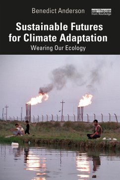 Sustainable Futures for Climate Adaptation (eBook, ePUB) - Anderson, Benedict
