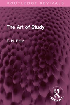The Art of Study (eBook, ePUB) - Pear, T. H.