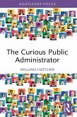 The Curious Public Administrator (eBook, PDF)