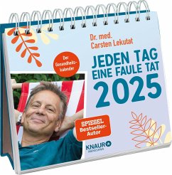Wochenkalender 2025: Jeden Tag eine faule Tat - Lekutat, Carsten
