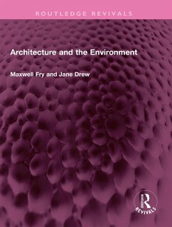Architecture and the Environment (eBook, ePUB) - Fry, Maxwell; Drew, Jane