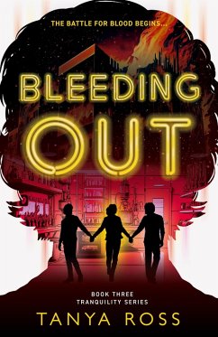 Cover Bleeding Out (The Tranquility Series, #3) (eBook, ePUB)