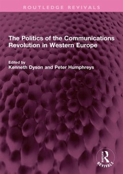 Cover The Politics of the Communications Revolution in Western Europe (eBook, PDF)