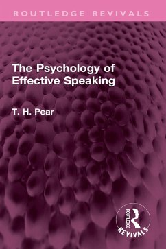 The Psychology of Effective Speaking (eBook, PDF) - Pear, T. H.