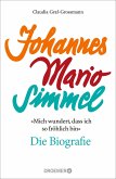 'Mich wundert, dass ich so fröhlich bin' Johannes Mario Simmel - die Biografie