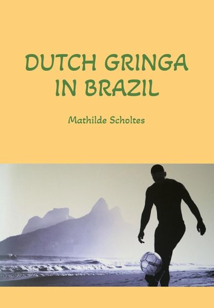 Dutch gringa in Brazil (eBook, ePUB)