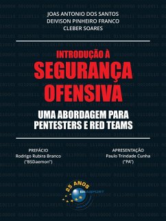 Introdução à Segurança Ofensiva (eBook, ePUB) - Soares, Cleber; Franco, Deivison Pinheiro; Santos, Joas Antonio dos