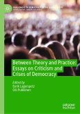 Between Theory and Practice: Essays on Criticism and Crises of Democracy (eBook, PDF)