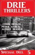 Drie Thrillers Speciaal Deel 5 (eBook,... - Bild 1