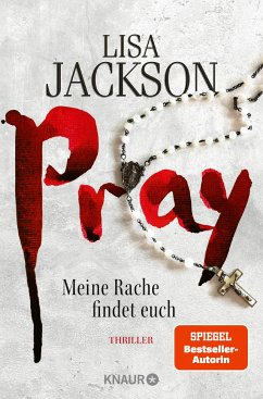 Pray - Meine Rache findet euch / Detective Bentz und Montoya Bd.9 - Jackson, Lisa