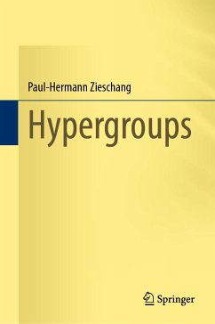 Hypergroups (eBook, PDF) - Zieschang, Paul-Hermann