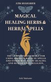 Magical Healing Herbs & Herbal Spells (eBook, ePUB)